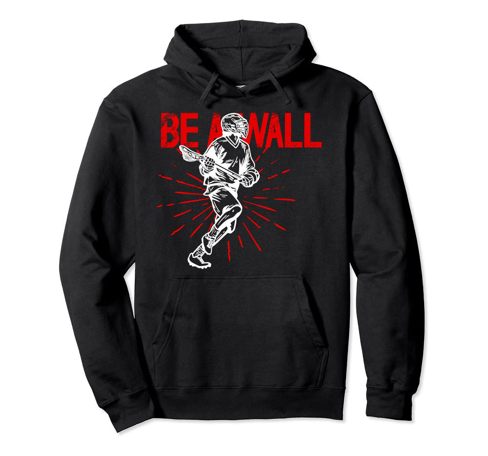Lacrosse Goalie Funny Lacrosse Hoodie - Fun Novelty Design Men Women