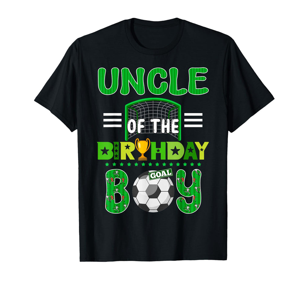Uncle Birthday Soccer Goal Family T-Shirt - Novelty Apparel Men Women