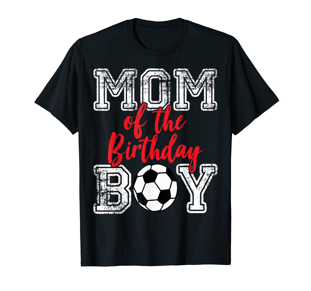 Birthday Mother Soccer Birthday T-Shirt - Casual Everyday Wear Men Women