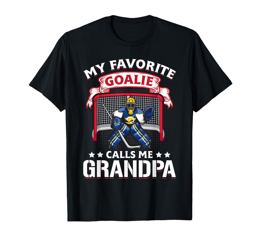 My Favorite Goalie Calls Me Grandpa T-Shirt - Trendy Graphic Men Women