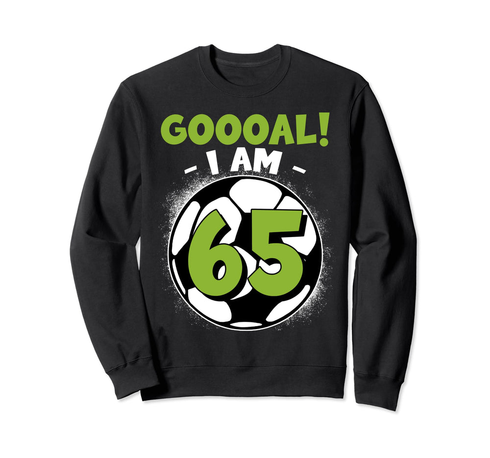 65 Year Old Birthday Soccer Sweatshirt - Fun Novelty Design Men Women