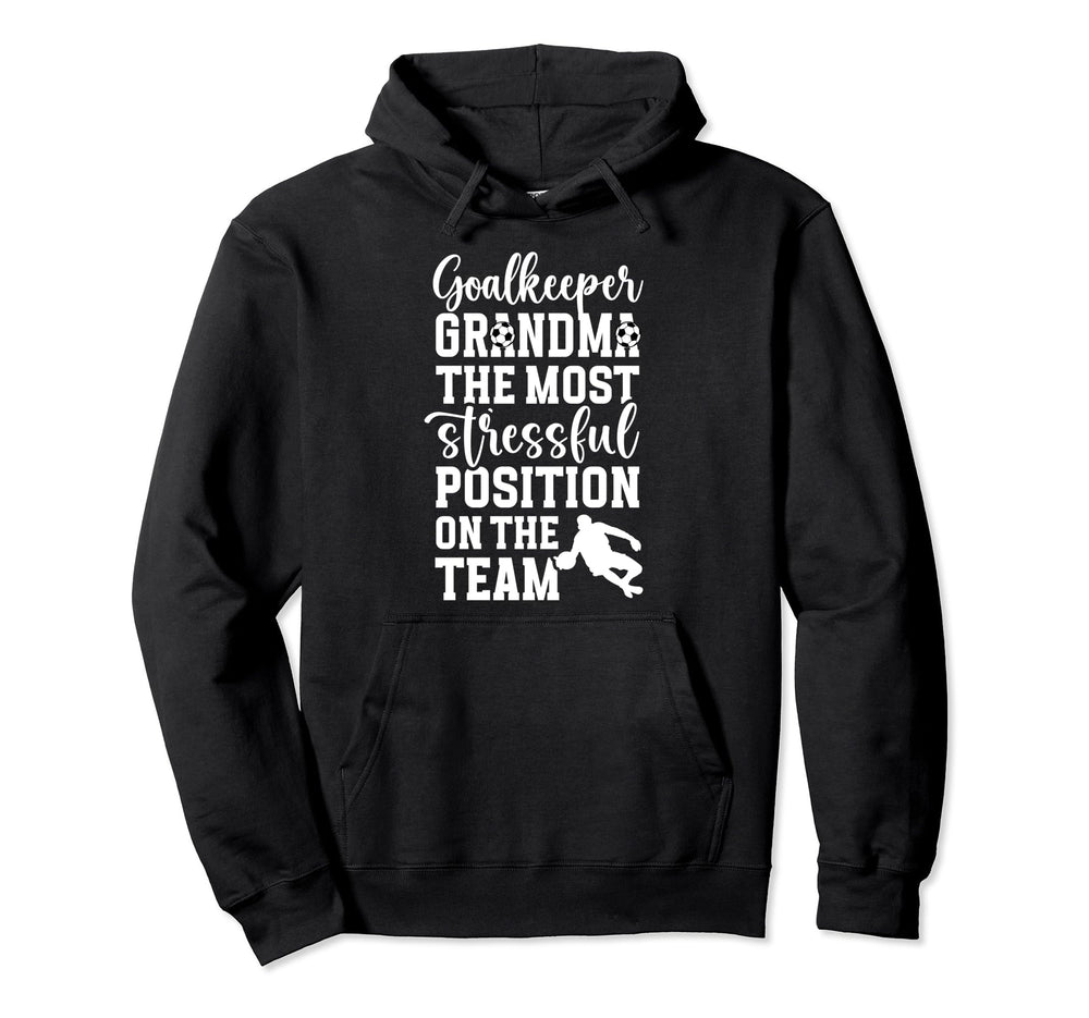 Funny Soccer Goalkeeper Grandma Soccer Hoodie - Custom Art Print Men Women