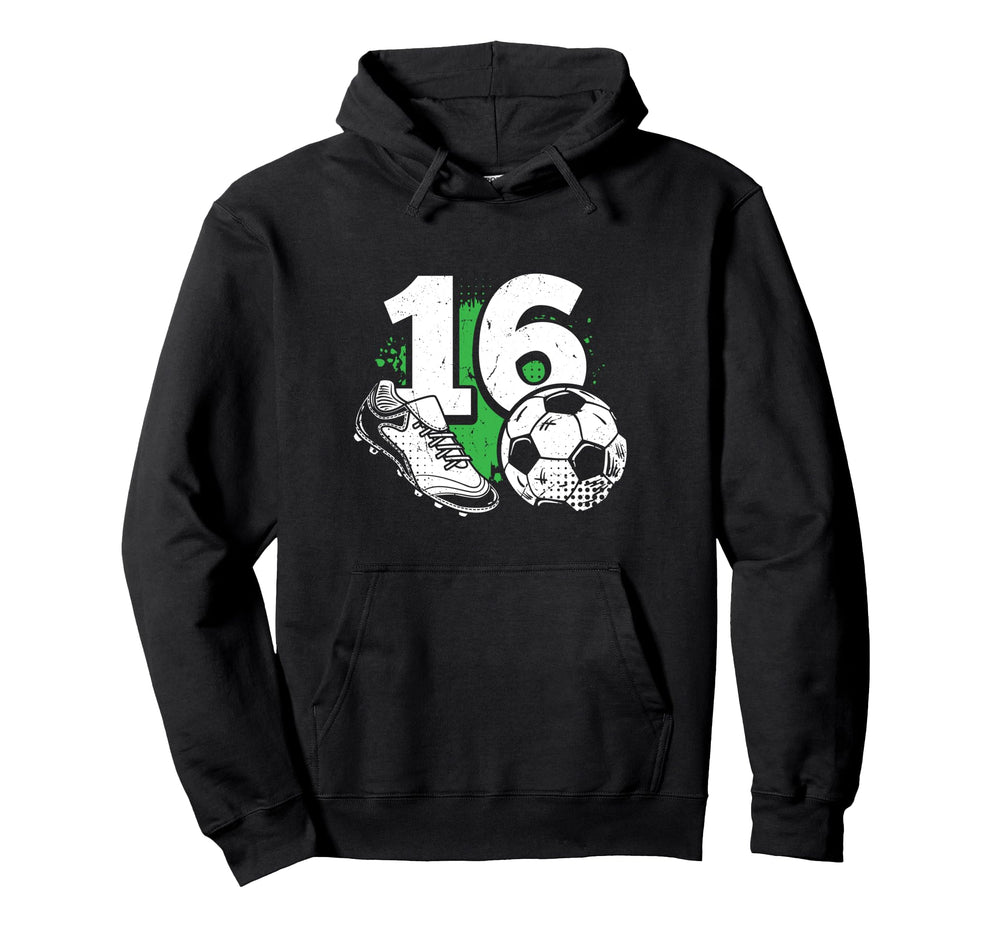 16Th Birthday Soccer Player Football Hoodie - Casual Everyday Wear Unisex