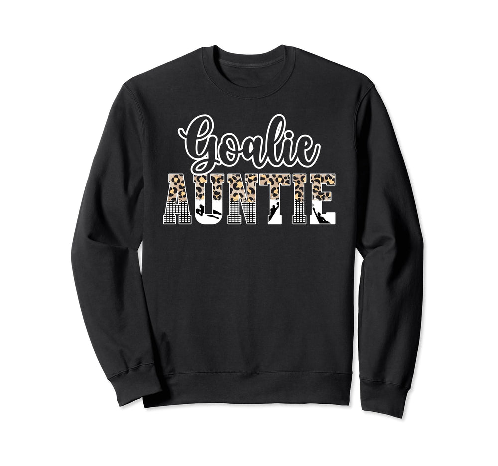 Soccer Goalie Auntie Soccer Sweatshirt - Fun Novelty Design Men Women