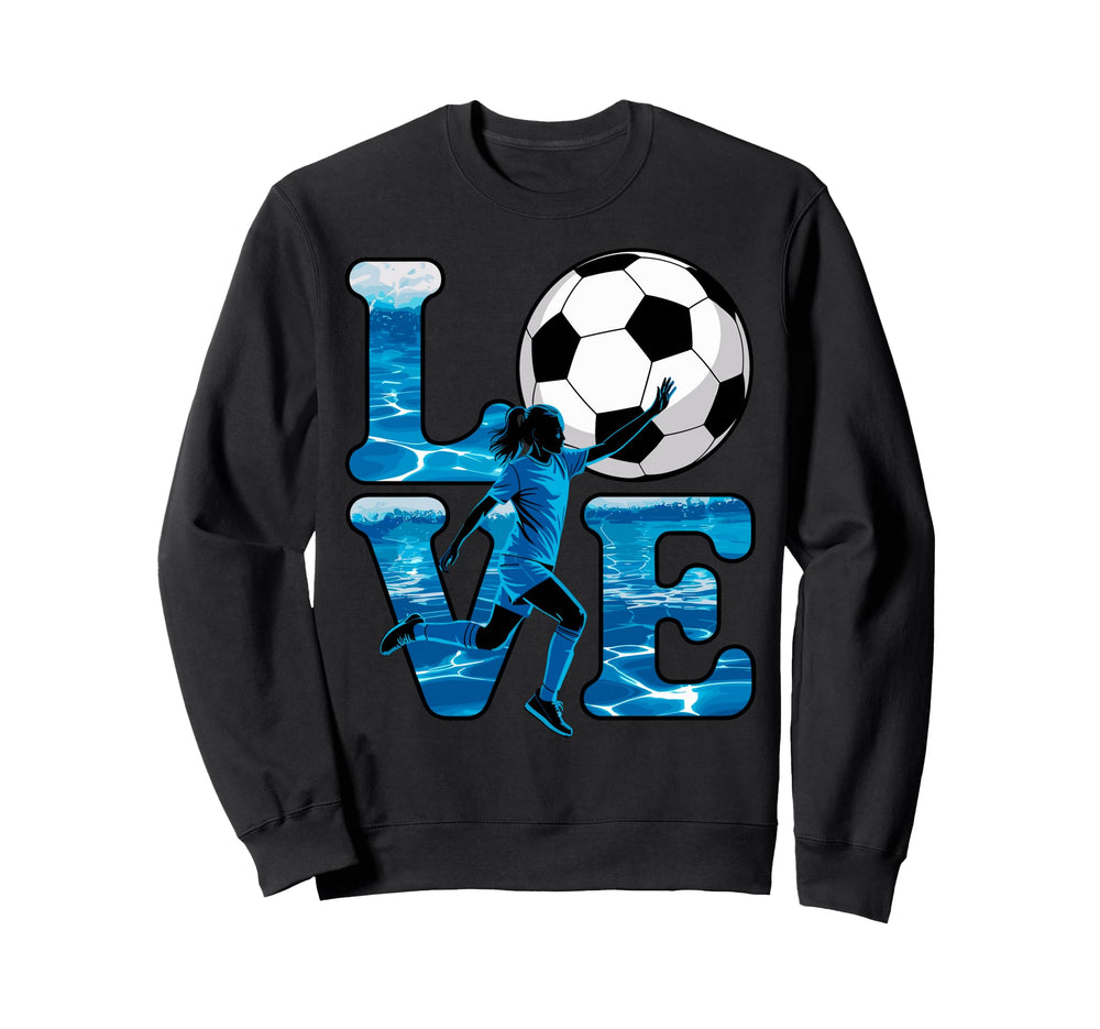 I Love Soccer Goalie Player Sweatshirt - Casual Everyday Wear for Adults