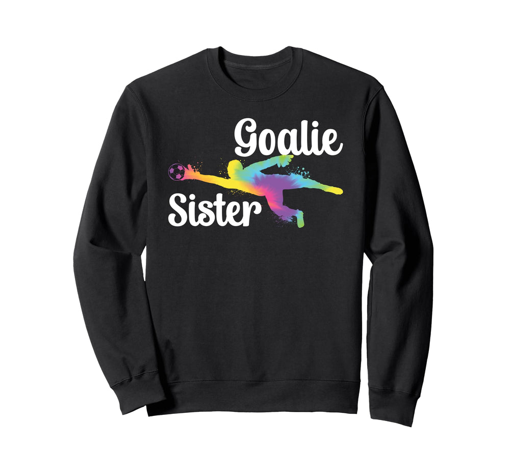 Soccer Goalie Sister Soccer Sweatshirt - Minimalist Print for Adults