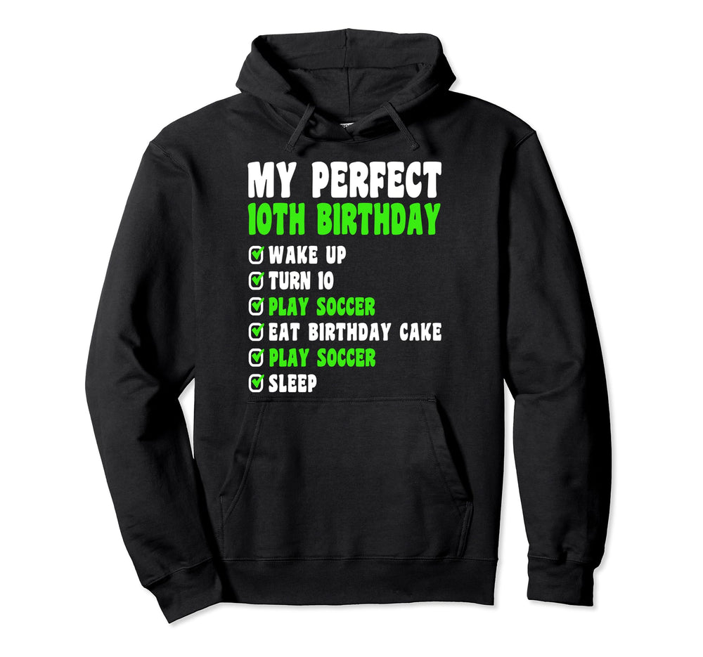 10 Year Old My 10Th Birthday Soccer 10Th Hoodie - Novelty Apparel Unisex
