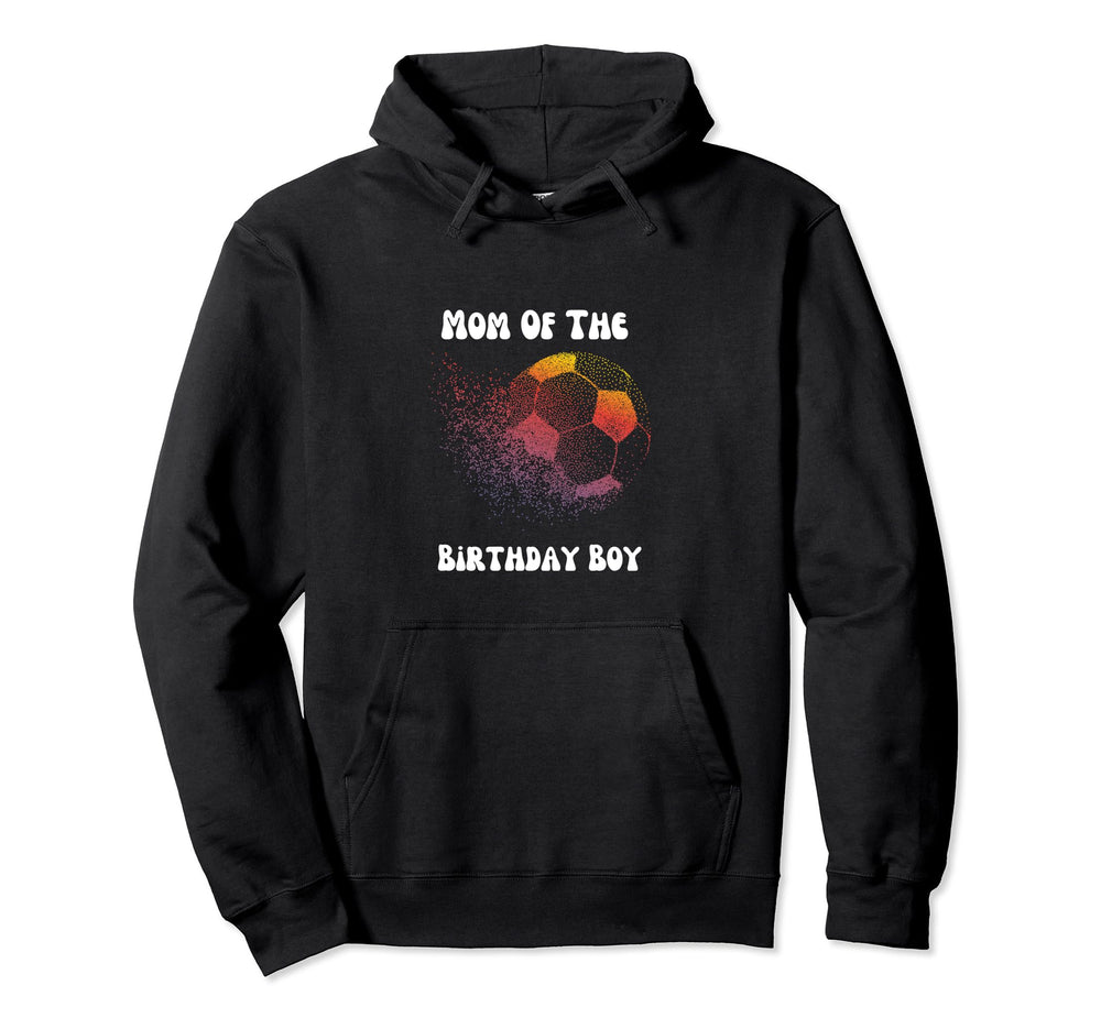 Soccer Birthday Birthday Mom Soccer Hoodie - Streetwear Style for Adults