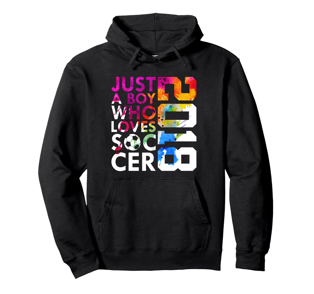 2018 Just Who Loves Soccer 8Th Birthday Hoodie - Aesthetic Graphic Unisex