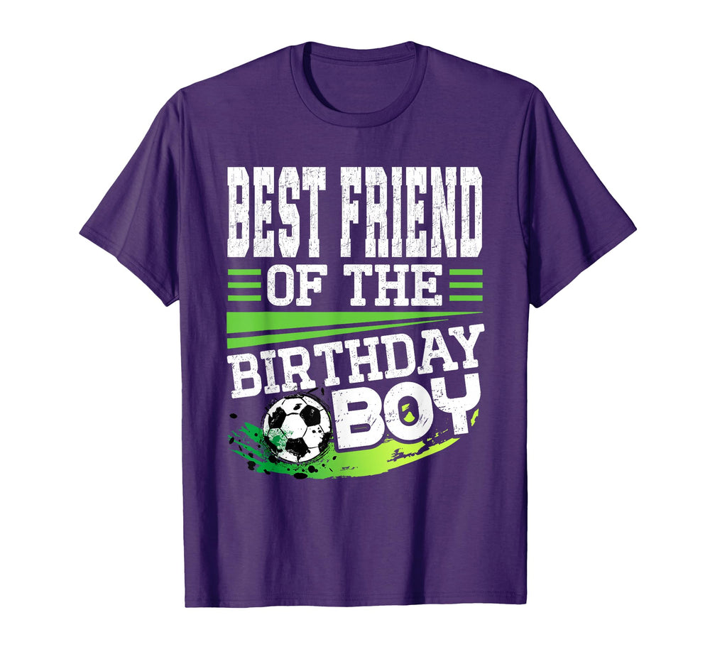 Soccer Birthday Best Friend Birthday T-Shirt - Unique Graphic Men Women