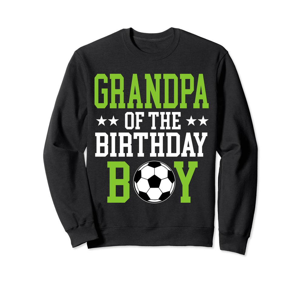 Grandpa Birthday Soccer Player Sweatshirt - Streetwear Style Men Women