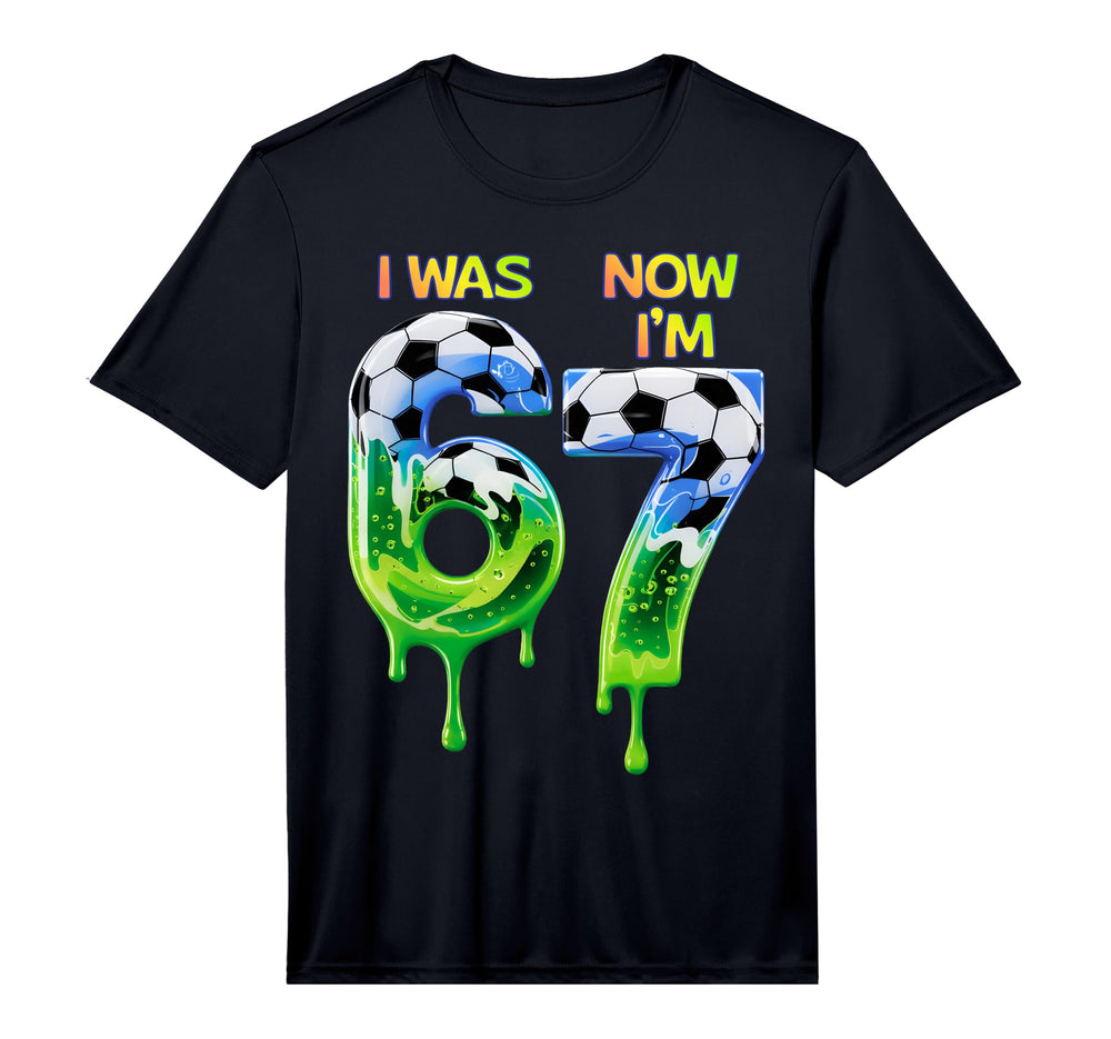 I Was 6 Now Im 7 Birthday 67 Soccer T-Shirt - Aesthetic Graphic Men Women