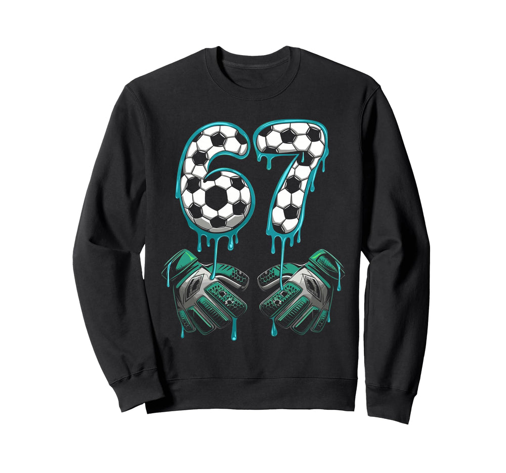 Soccer Goalie 67 Number Gloves Sweatshirt - Casual Everyday Wear Unisex