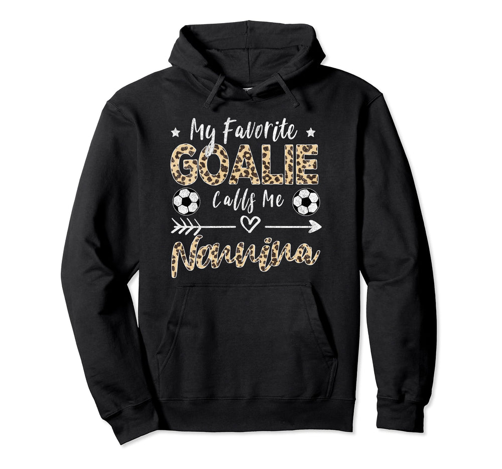 My Favorite Goalie Calls Me Nonnina Hoodie - Streetwear Style Unisex