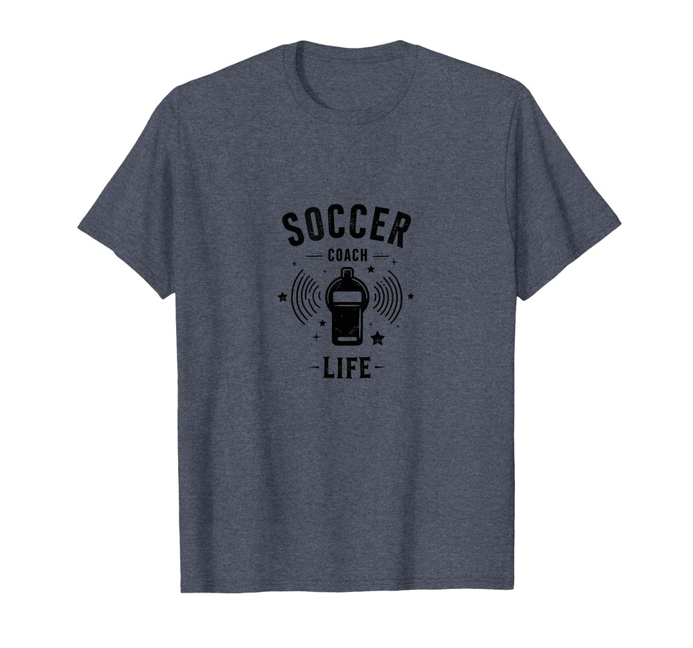 Soccer Coach Life Whistle Blowing Passion T-Shirt - Unique Graphic Unisex