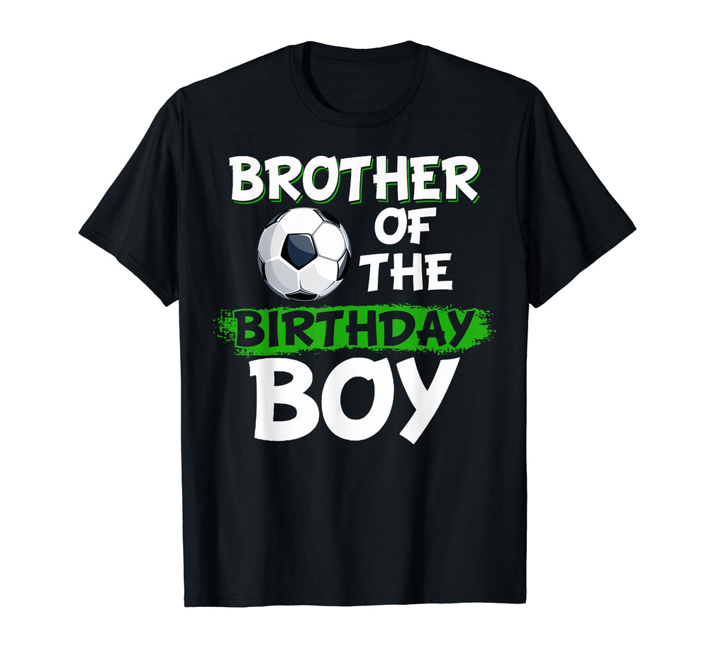Brother Birthday Soccer Birthday T-Shirt - Aesthetic Graphic Men Women