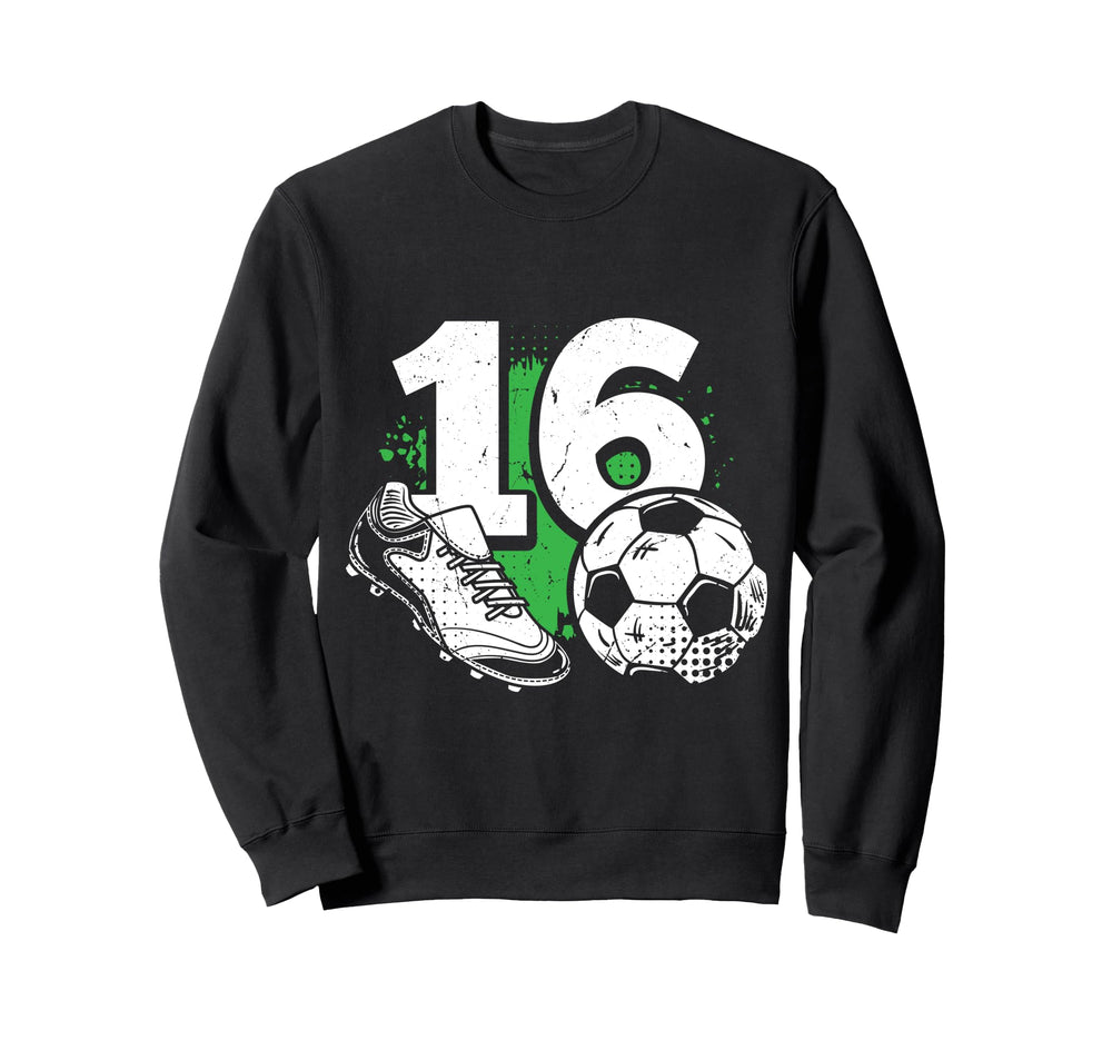 16Th Birthday Soccer Player Sweatshirt - Streetwear Style Men Women