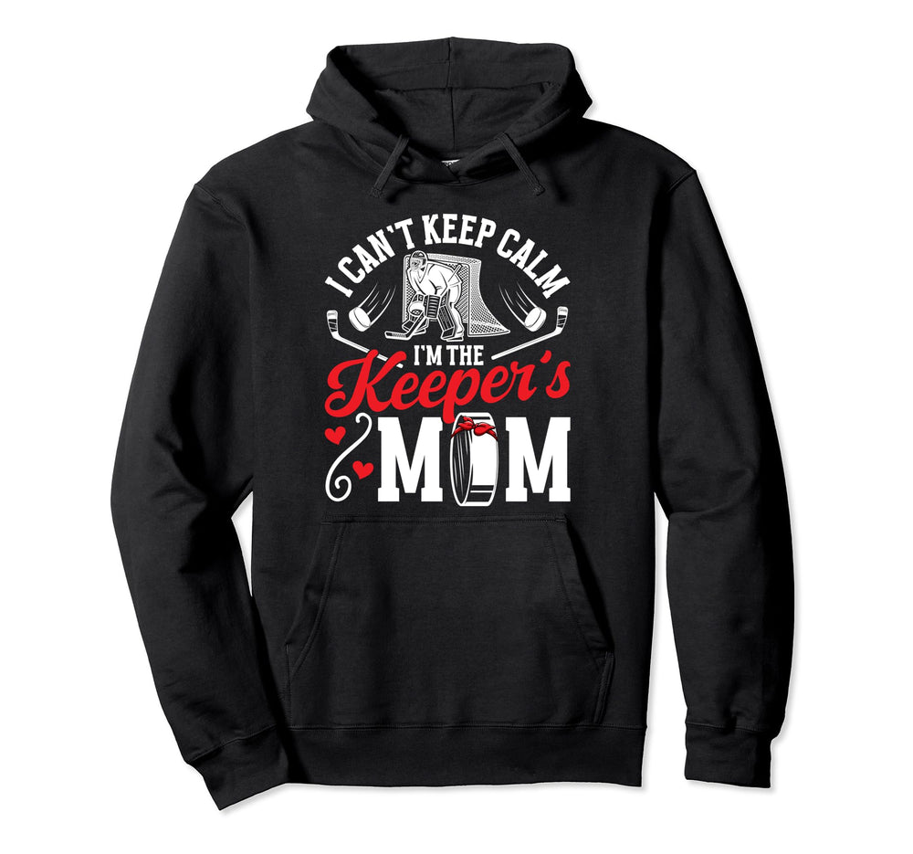 Im Hockey Goalkeeper Mom Hockey Hoodie - Fun Novelty Design for Adults