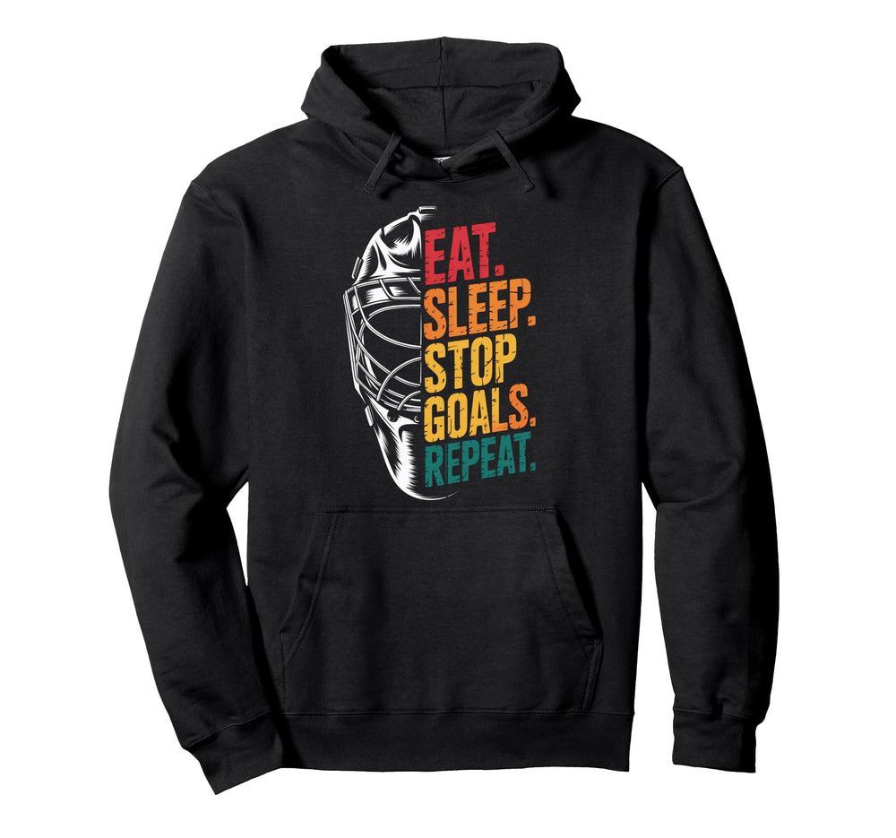 Eat Sleep Stop Goals Repeat Soccer Hoodie - Novelty Apparel Men Women