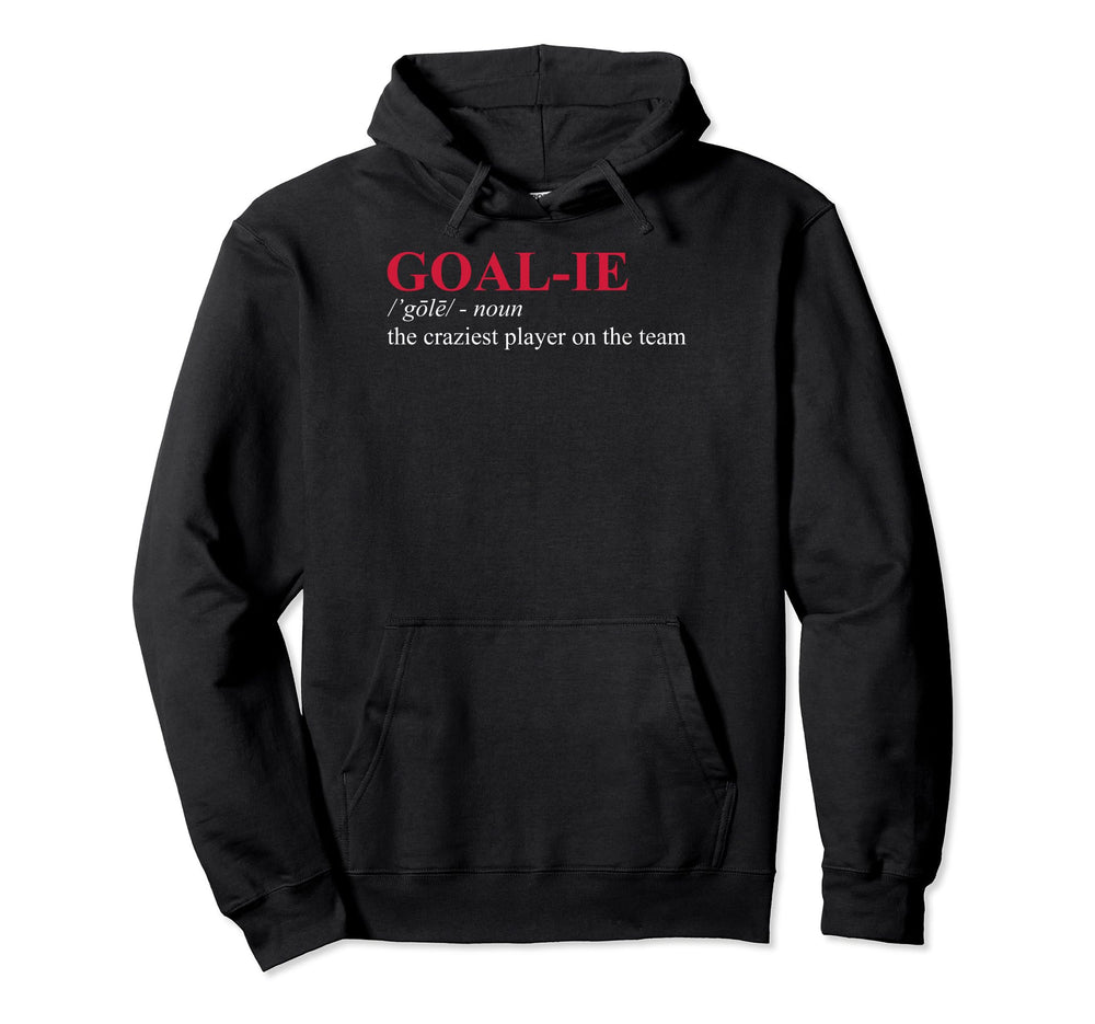 Hockey Goalies Ice Hockey Goalies Hoodie - Casual Everyday Wear Men Women