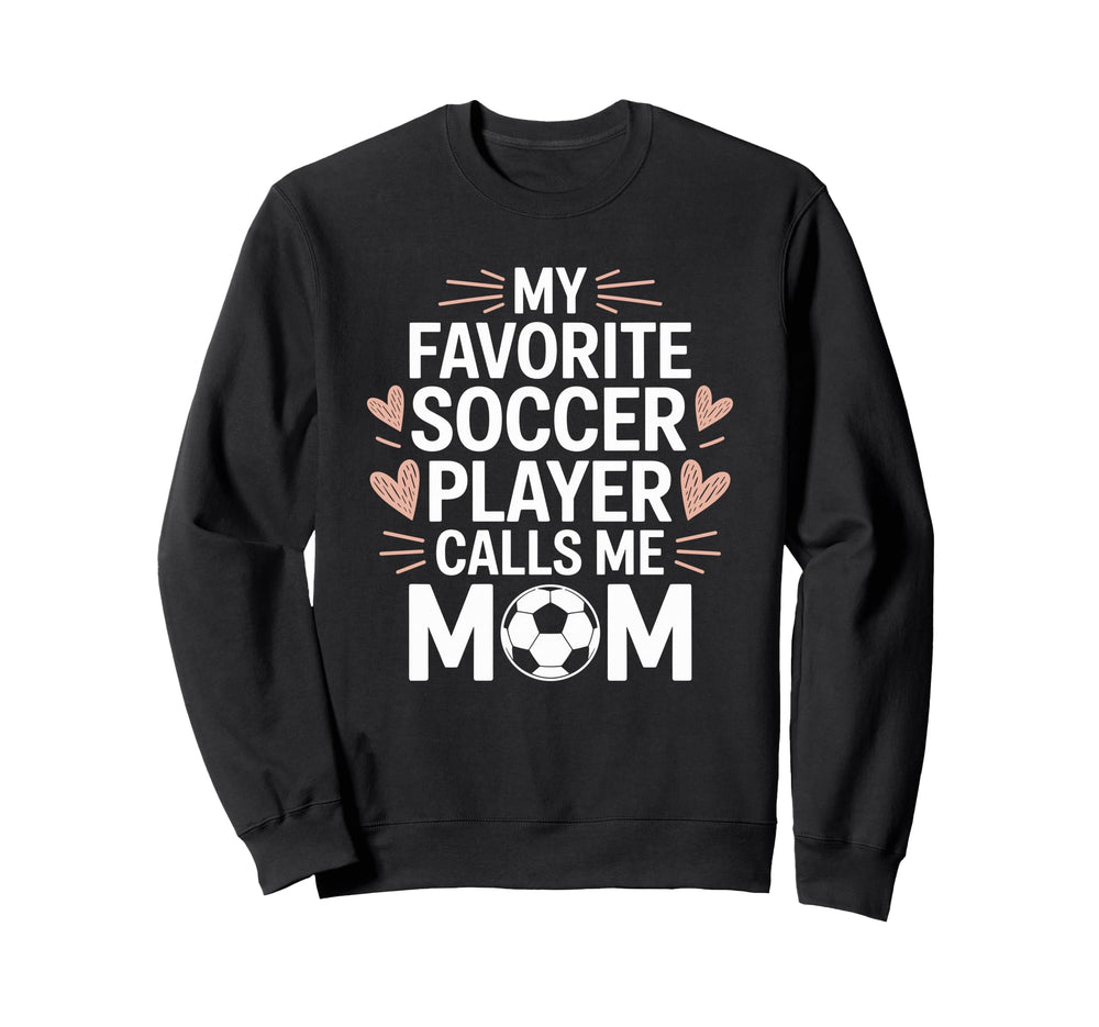 Goalkeeper Lover My Favorite Soccer Sweatshirt - Novelty Apparel Unisex