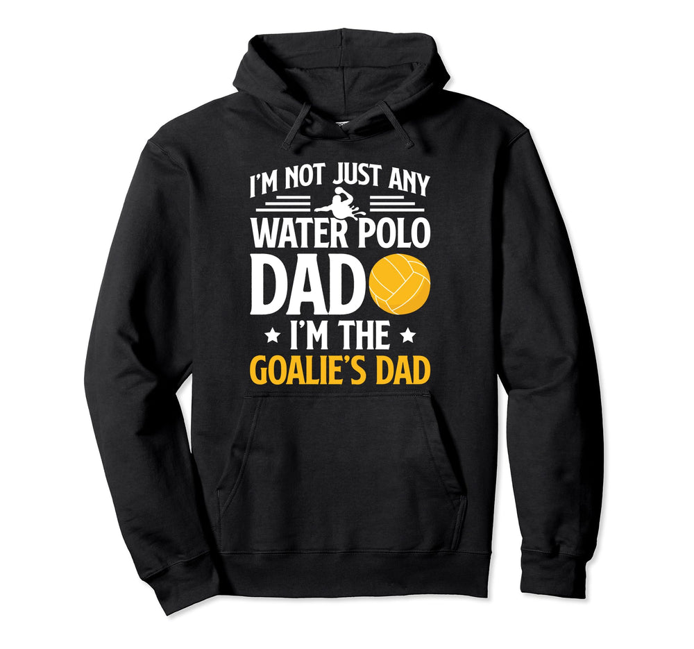 Water Polo Goalie Dad Water Polo Hoodie - Novelty Apparel for Adults