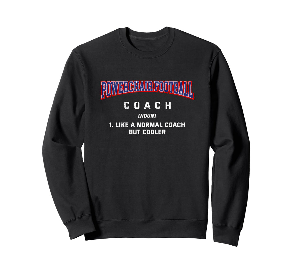 Powerchair Football Coach Sweatshirt - Aesthetic Graphic Men Women