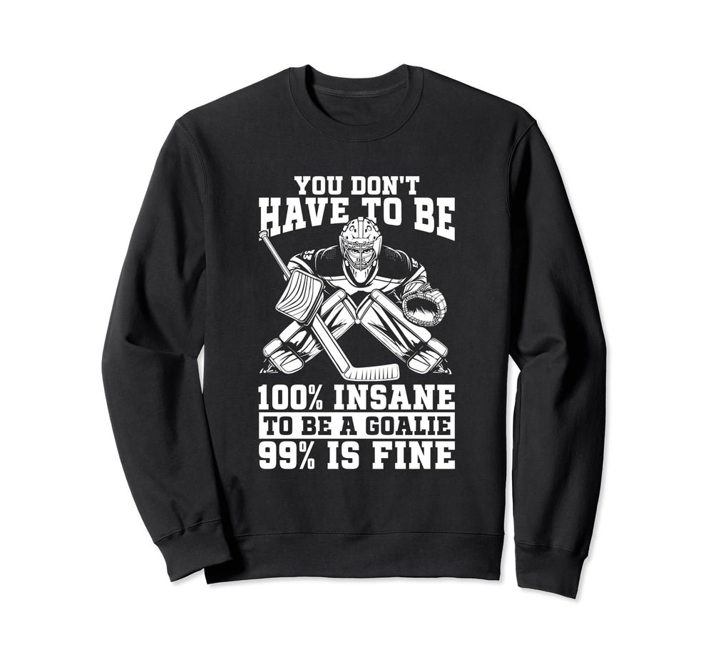 Hockey Goalkeeper Ice Hockey Goalie Sweatshirt - Unique Graphic Men Women