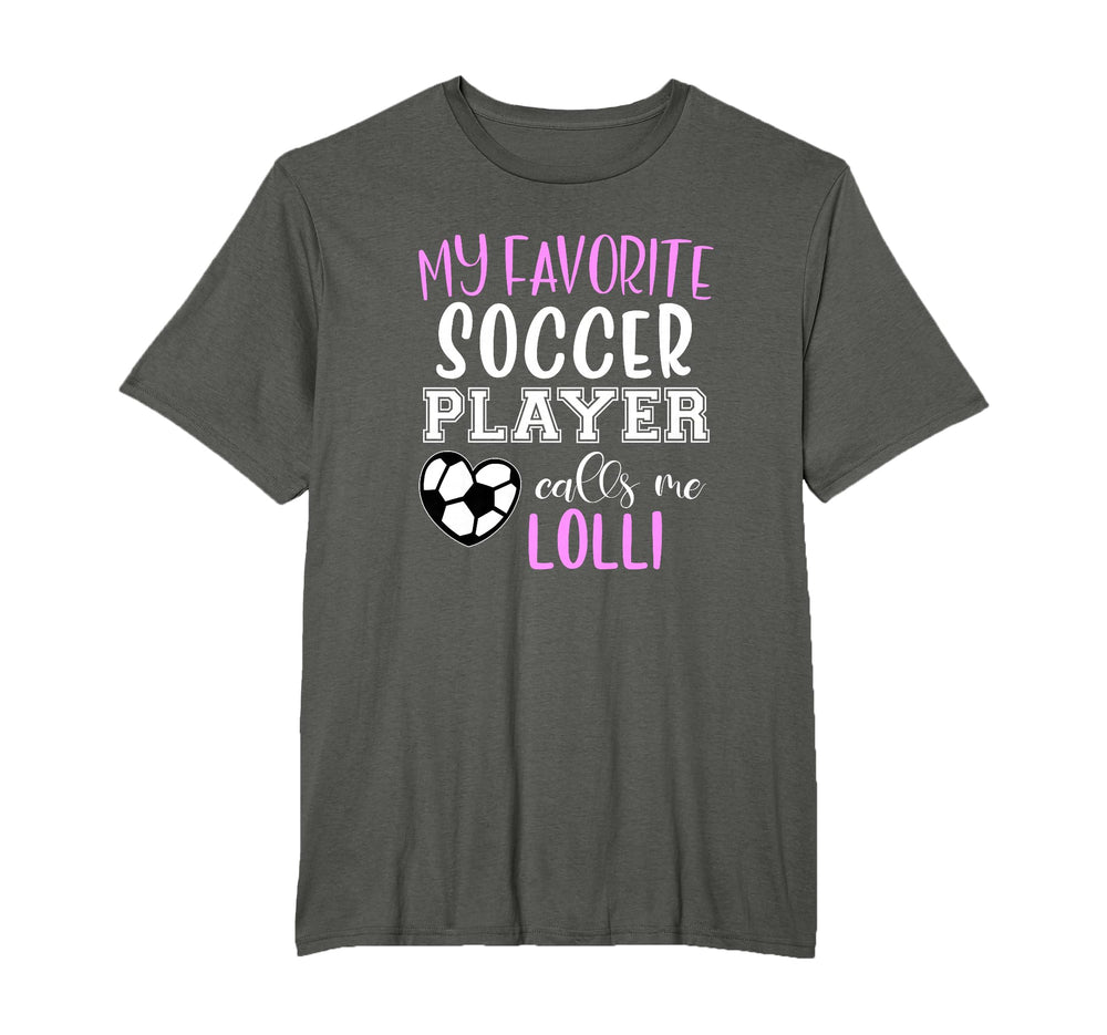 My Favorite Soccer Player Call Me T-Shirt - Casual Everyday Wear Unisex