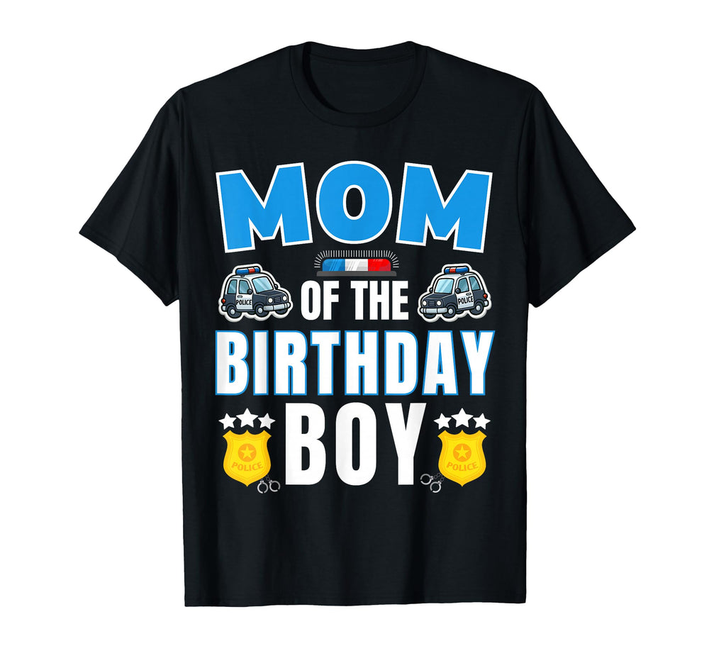 Mom Birthday Policeman Police Officer T-Shirt - Aesthetic Graphic Unisex