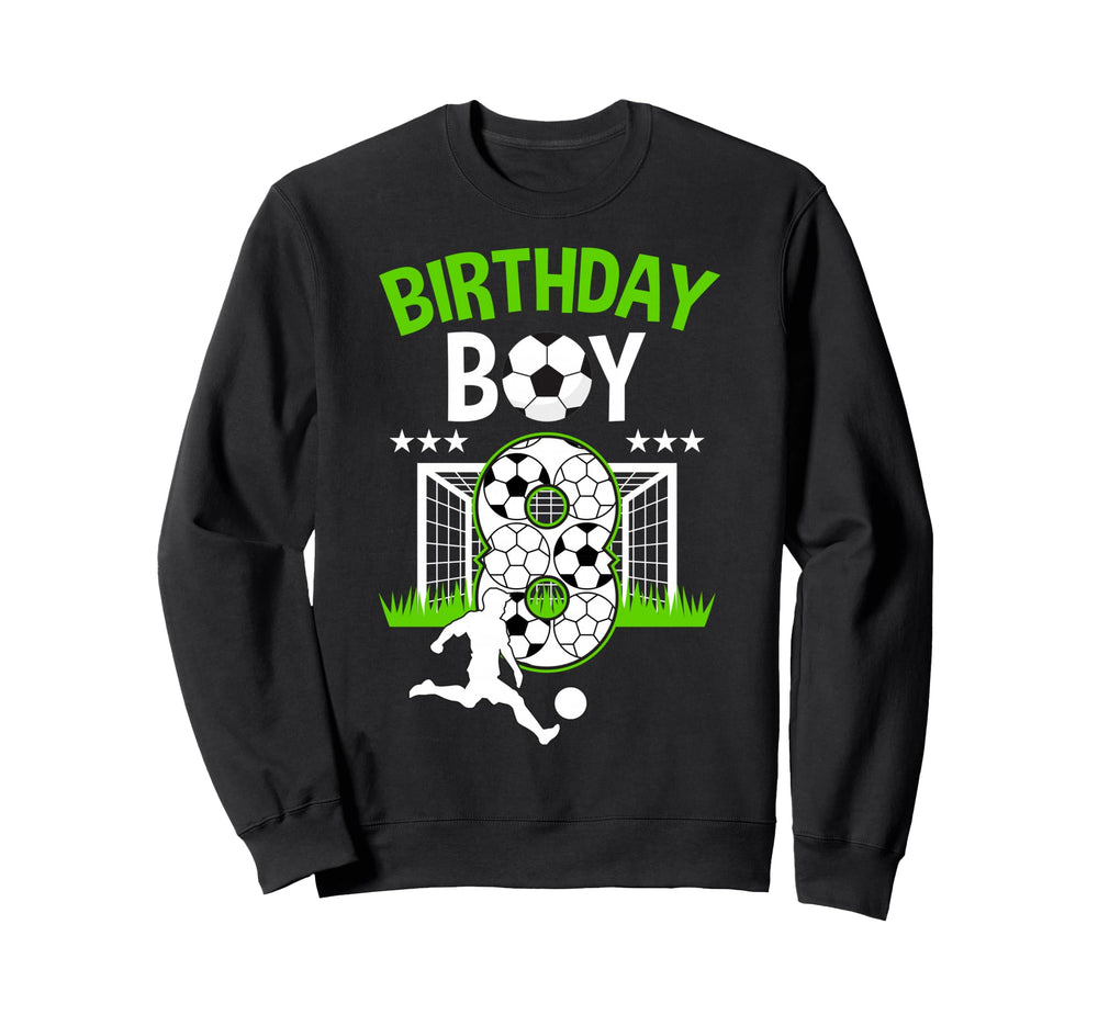 Birthday Soccer 8 Year Old Who Sweatshirt - Minimalist Print for Adults