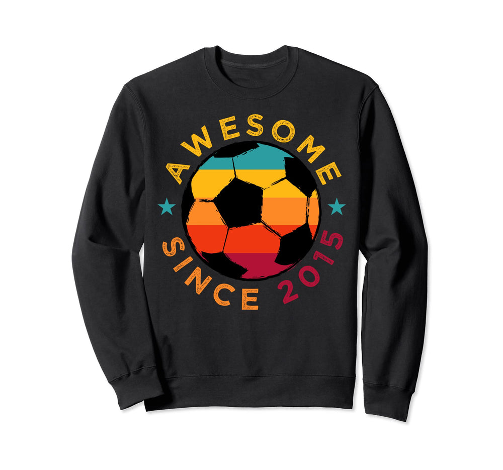 Awesome Since 2015 Soccer Sweatshirt - Streetwear Style for Adults