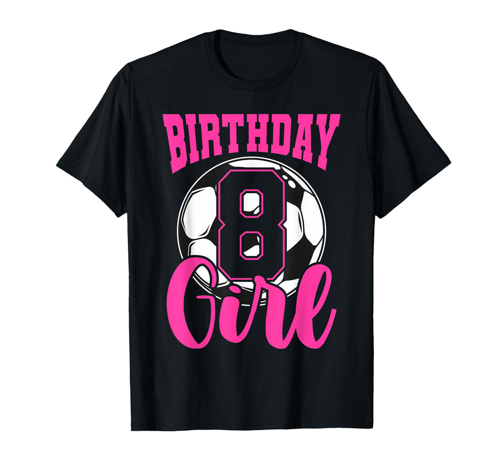 Birthday 8Th Soccer Players 8 T-Shirt - Fun Novelty Design for Adults