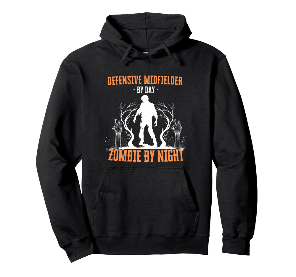 Defensive Midfielder Day Zombie Night Hoodie - Fun Novelty Design Unisex