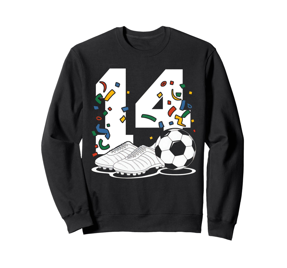 14 Soccer Birthday Gift Soccer Fan Sweatshirt - Unique Graphic Men Women