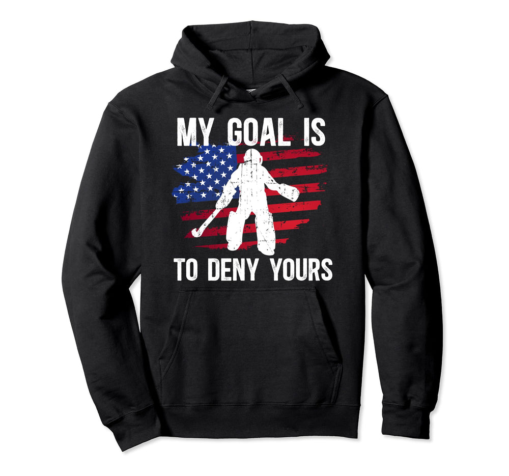 My Goal Field Hockey Goalie Field Hockey Hoodie - Trendy Graphic Unisex