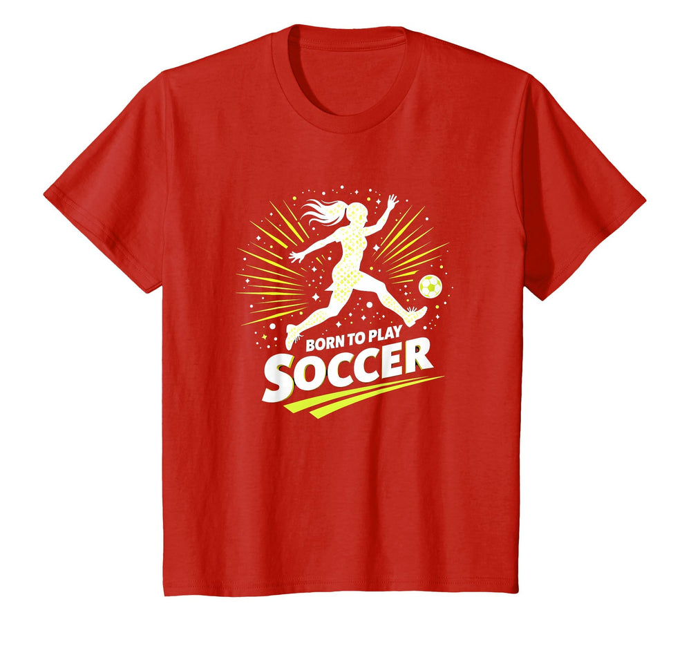 Born To Play Soccer Womens Inspirational T-Shirt - Minimalist Print Unisex