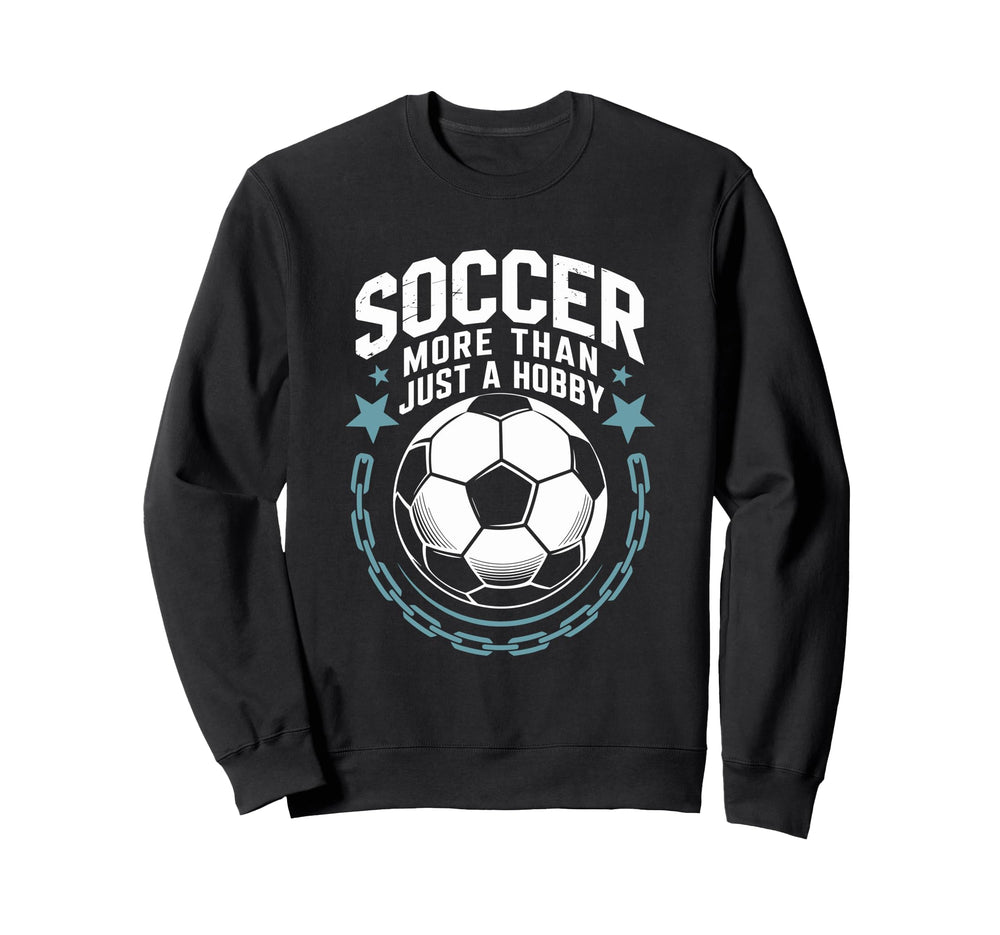 Goal Keeper And Coach Soccer More Sweatshirt - Novelty Apparel for Adults