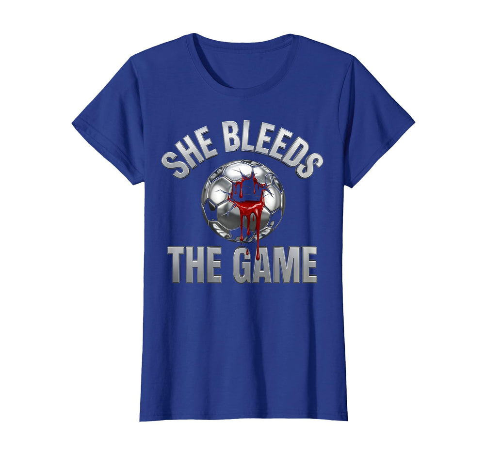 She Bleeds Game Womens Soccer T-Shirt - Novelty Apparel for Adults