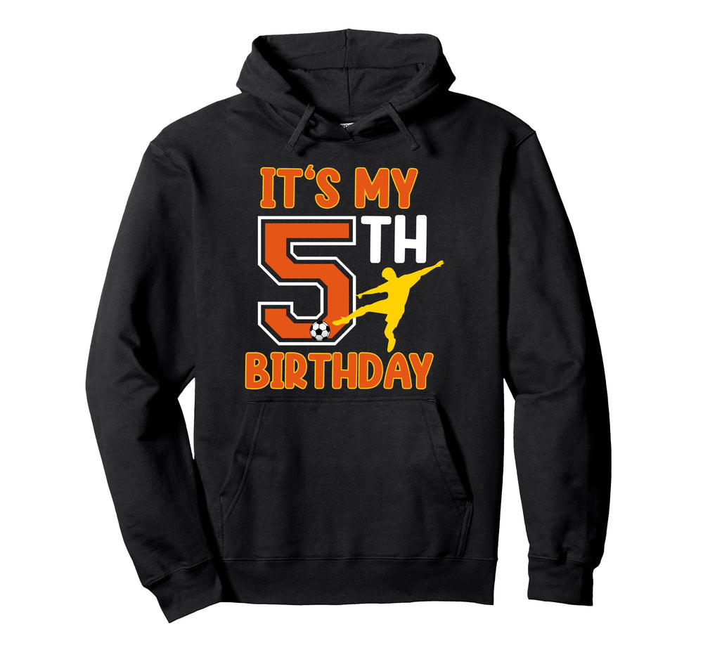Soccer Player 5Th Birthday Football Hoodie - Streetwear Style for Adults