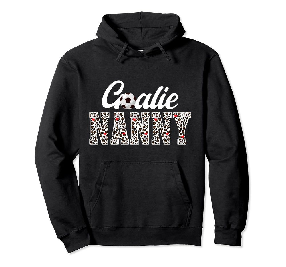 Soccer Goalie Nanny Leopard Soccer Hoodie - Fun Novelty Design for Adults