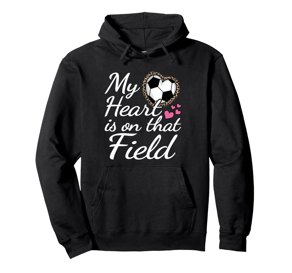 My Heart Is That Field Soccer Mom Hoodie - Casual Everyday Wear for Adults