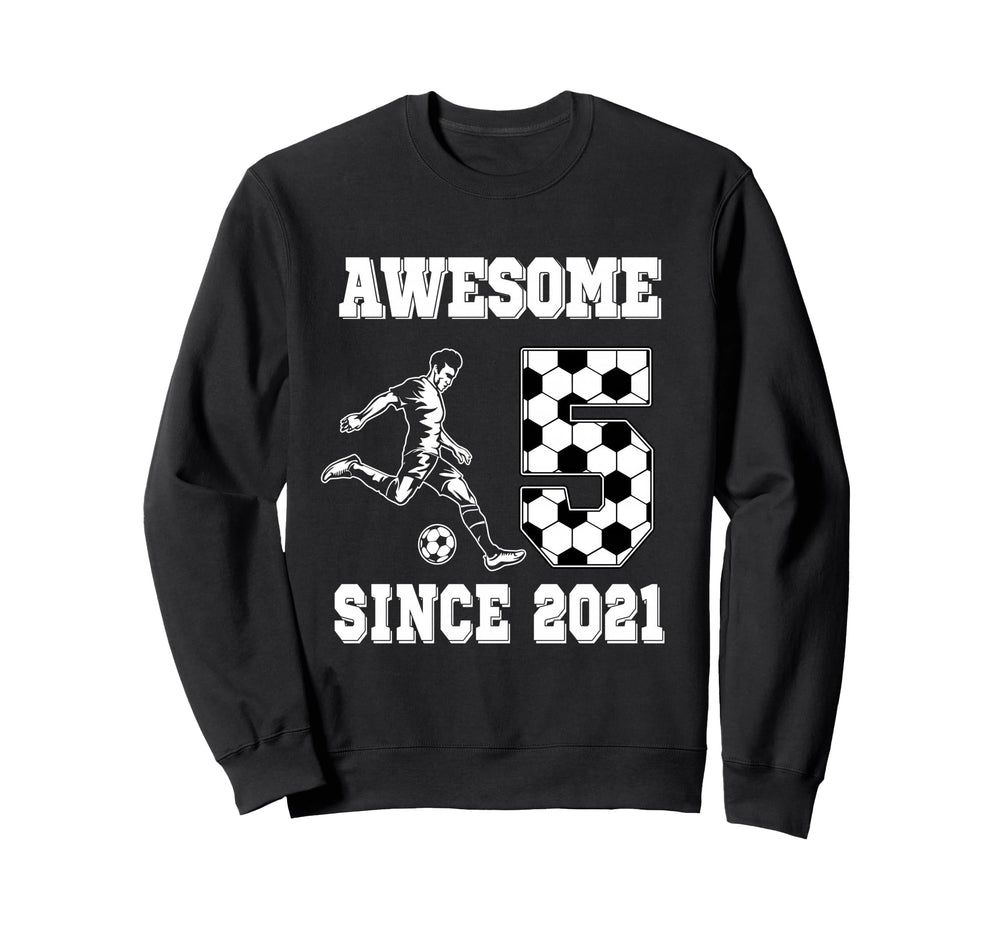 5 Year Old Birthday Soccer Awesome Sweatshirt - Novelty Apparel for Adults