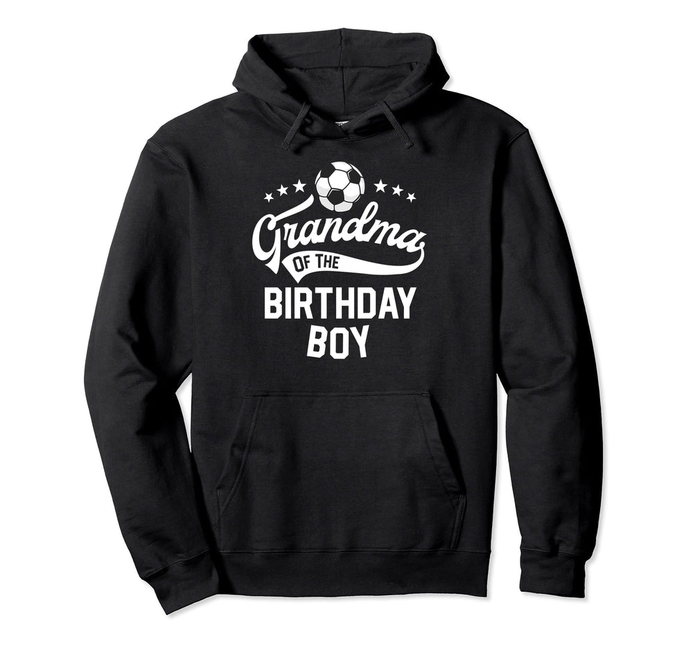 Grandma Birthday Soccer Themed Party Hoodie - Novelty Apparel Men Women