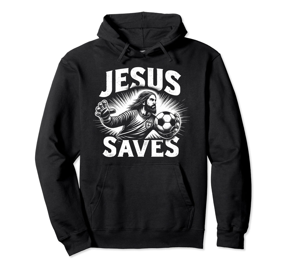 Jesus Saves Soccer Goalie Hoodie - Trendy Graphic Men Women
