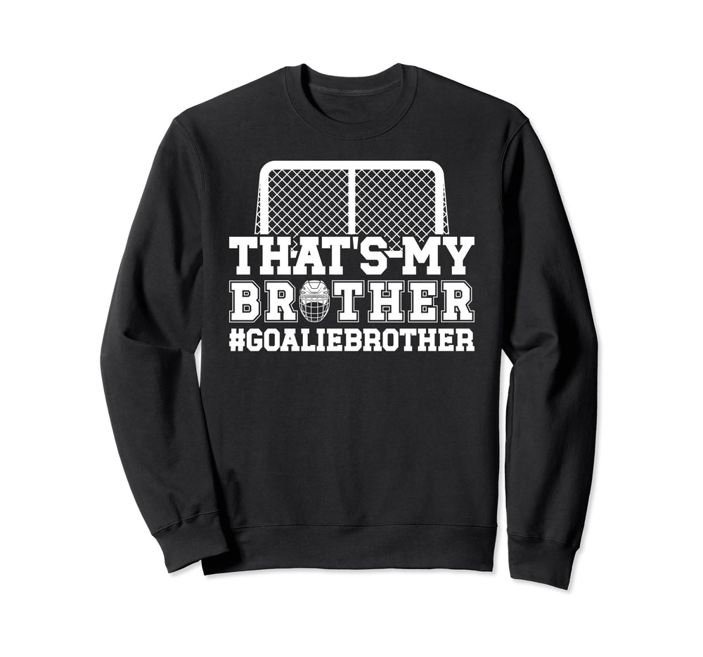 Proud Hockey Goalie Brother Sweatshirt - Minimalist Print for Adults