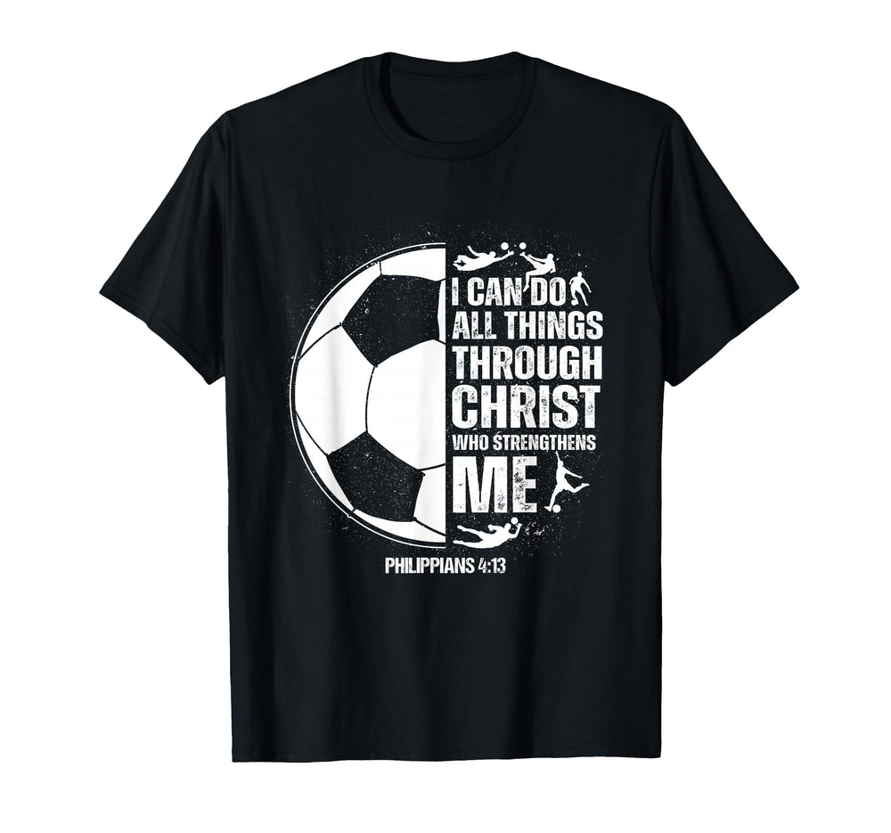 Soccer Teen Sayings Christian T-Shirt - Casual Everyday Wear for Adults