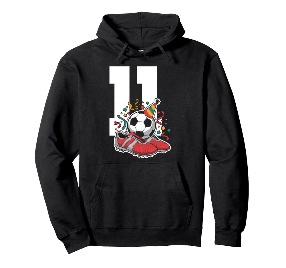 11 Soccer Birthday Gift Soccer Fan Sports Hoodie - Unique Graphic Unisex