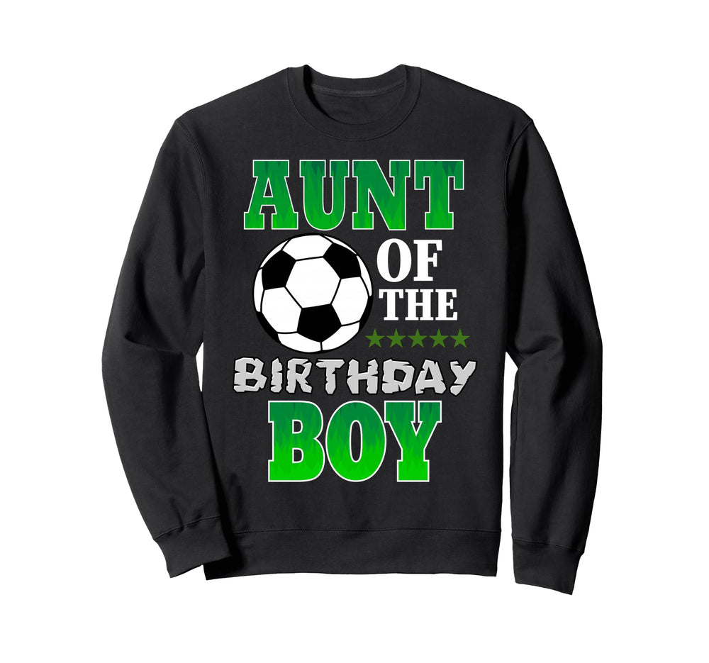 Aunt Birthday Soccer Stars Outfit Sweatshirt - Fun Novelty Design Unisex