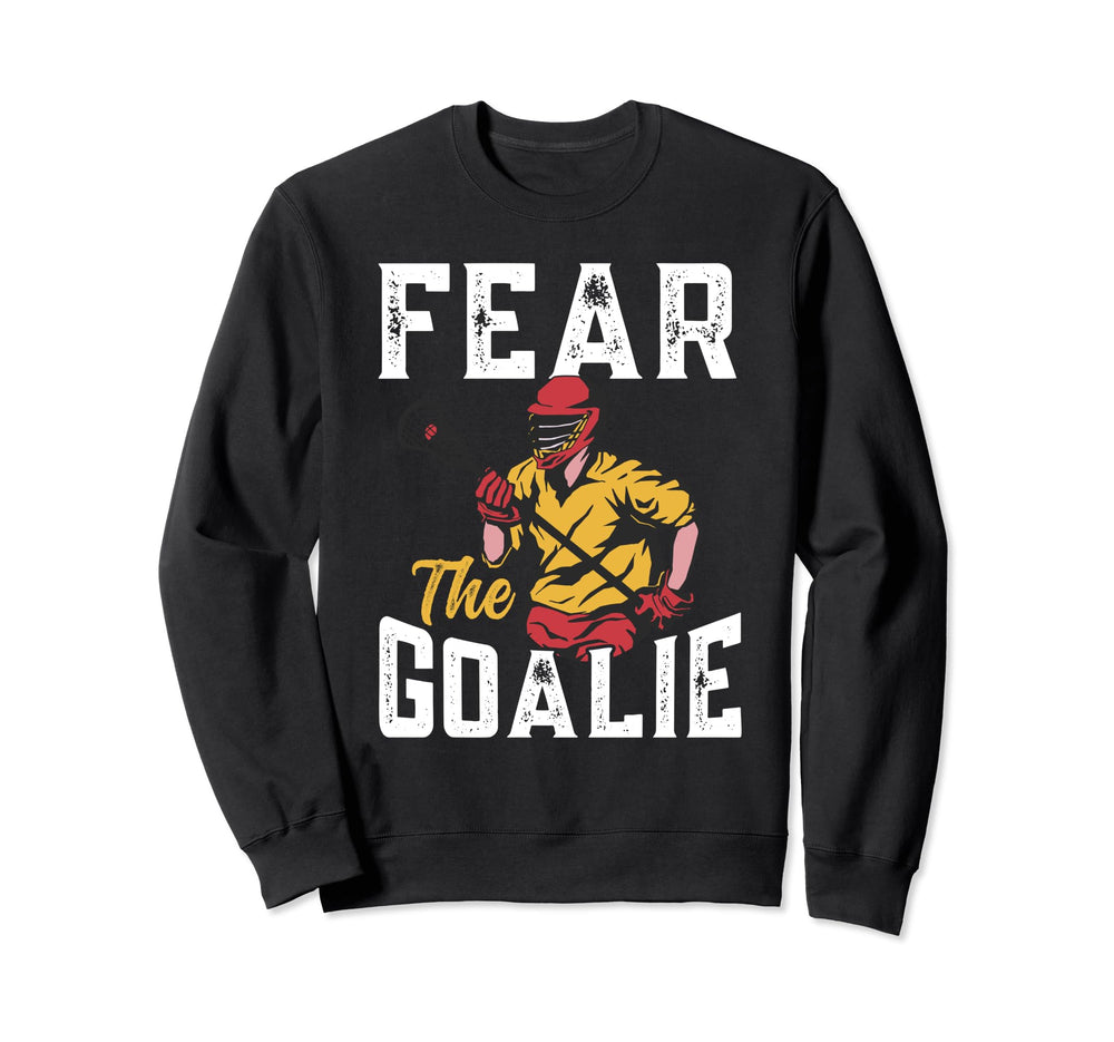 Lacrosse Fear Goalie Lax Sweatshirt - Aesthetic Graphic Men Women